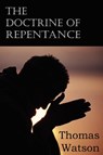 The Doctrine of Repentance - Thomas Watson - 9781612036137