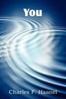 You - Charles F Haanel - 9781612038506