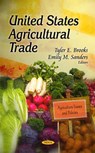 United States Agricultural Trade - BROOKS,  Tyler E ; Sanders, Emily M - 9781612091280