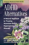 ADHD Alternatives - Aviva J. Romm C.P.M. ; Tracy Romm Ed.D. - 9781612122236