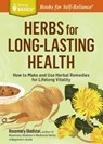 Herbs for Long-Lasting Health - Rosemary Gladstar - 9781612124728