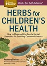 Herbs for Children's Health - Rosemary Gladstar - 9781612124766