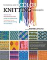 The Essential Guide to Color Knitting Techniques - Margaret Radcliffe - 9781612126623