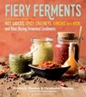 Fiery Ferments - Kirsten K. Shockey ; Christopher Shockey - 9781612127293