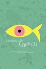 Eggshells - Caitriona Lally - 9781612195988
