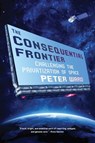 The Consequential Frontier - Peter Ward - 9781612198019