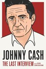Johnny Cash: The Last Interview - Johnny Cash - 9781612198934
