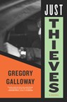Just Thieves - Gregory Galloway - 9781612199375