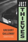 Just Thieves - Gregory Galloway - 9781612199382