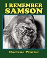 I Remember Samson - Darlene Winter - 9781612251257