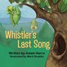 Whistler's Last Song - Adam Herro - 9781612251929