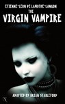 The Virgin Vampire - Etienne-Leon Lamothe-Langon - 9781612270326