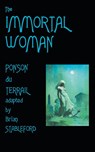 The Immortal Woman - Pierre-Alexis Ponson du Terrail - 9781612271750