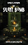 The Silent Bomb - Charles Dodeman - 9781612273198