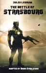The Battle of Strasbourg - Jules Lermina - 9781612273242