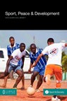 Sport, Peace, and Development - Keith (New Hampshire Gilbert ; Will (Rhodes University Bennett - 9781612290867