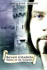 Prince of the Godborn: Seven Citadels - Geraldine Harris - 9781612320427