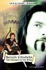 The Children of the Wind: Seven Citadels - Geraldine Harris - 9781612320441