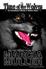 Time of the Wolves - Marcia Muller - 9781612323497