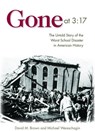 Gone at 3:17 - David M. Brown ; Michael Wereschagin - 9781612341538
