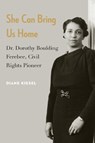 She Can Bring Us Home - Diane Kiesel - 9781612345055