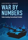 War by Numbers - Christopher A. Lawrence - 9781612348865