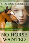 No Horse Wanted - Shannon Kennedy - 9781612356938