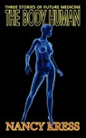 The Body Human - Nancy Kress - 9781612420653