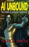 AI Unbound - Nancy Kress - 9781612420684