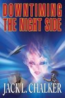 Downtiming the Night Side - Jack L Chalker - 9781612422305