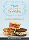 Vegan Ice Cream Sandwiches - Kris Holechek Peters - 9781612433486