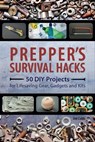 Prepper's Survival Hacks - Jim Cobb - 9781612435190