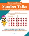 Classroom-Ready Number Talks for Third, Fourth and Fifth Grade Teachers - Nancy Hughes - 9781612437439