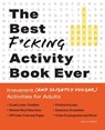 The Best F*cking Activity Book Ever -  - 9781612439051