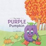 The Little Purple Pumpkin - ATAMER,  Billie - 9781612442358