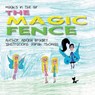 Magic's in the Air the Magic Fence - BRADLEY,  Abigail - 9781612444420