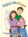 Mighty Little Keeper - CARLSON,  Jason and Vanessa - 9781612445229