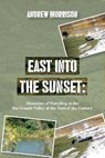 EAST INTO THE SUNSET - MORRISON,  Andrew - 9781612449463