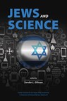 Jews and Science - Sander L. Gilman - 9781612498003