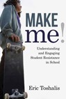 Make Me! - Eric Toshalis - 9781612507613