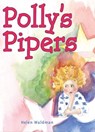 Polly's Pipers - Helen Waldman - 9781612541600