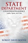 State Department Counterintelligence - Robert David Booth - 9781612542379
