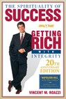 The Spirituality of Success: Getting Rich with Integrity - Vincent M. Roazzi - 9781612545370