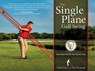 The Single Plane Golf Swing - Todd Graves ; Tim O'Connor - 9781612548913