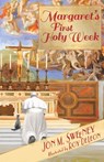 Margaret's First Holy Week - Jon M. Sweeney - 9781612619378