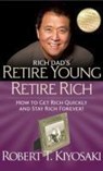 Rich Dad's Retire Young Retire Rich - Robert T. Kiyosaki - 9781612680415