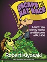 Rich Dad's Escape from the Rat Race - Robert T. Kiyosaki - 9781612680552