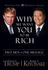 Why We Want You To Be Rich - Donald J. Trump ; Robert T. Kiyosaki - 9781612680910