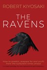 The Ravens - Robert Kiyosaki - 9781612681009