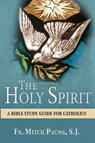 HOLY SPIRIT - Fr Mitch Pacwa S. J. - 9781612789590